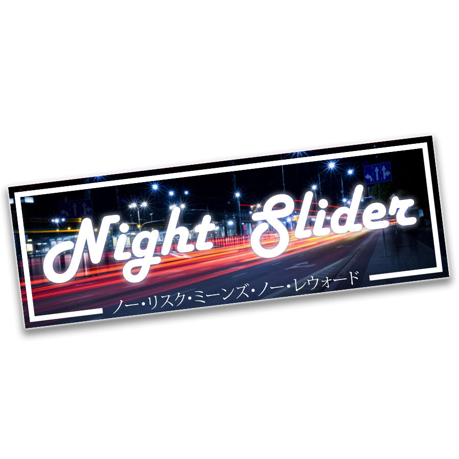 "NIGHT SLIDER" SLAP