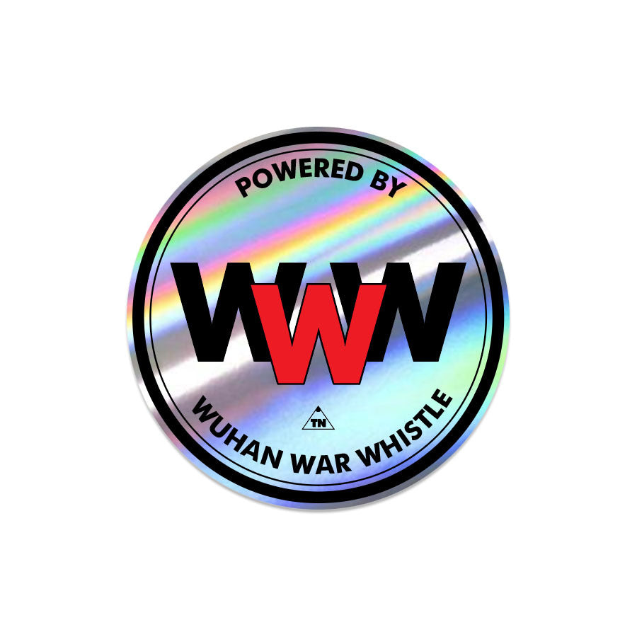 "WUHAN WAR WHISTLE" STICKER (HOLOGRAPHIC)