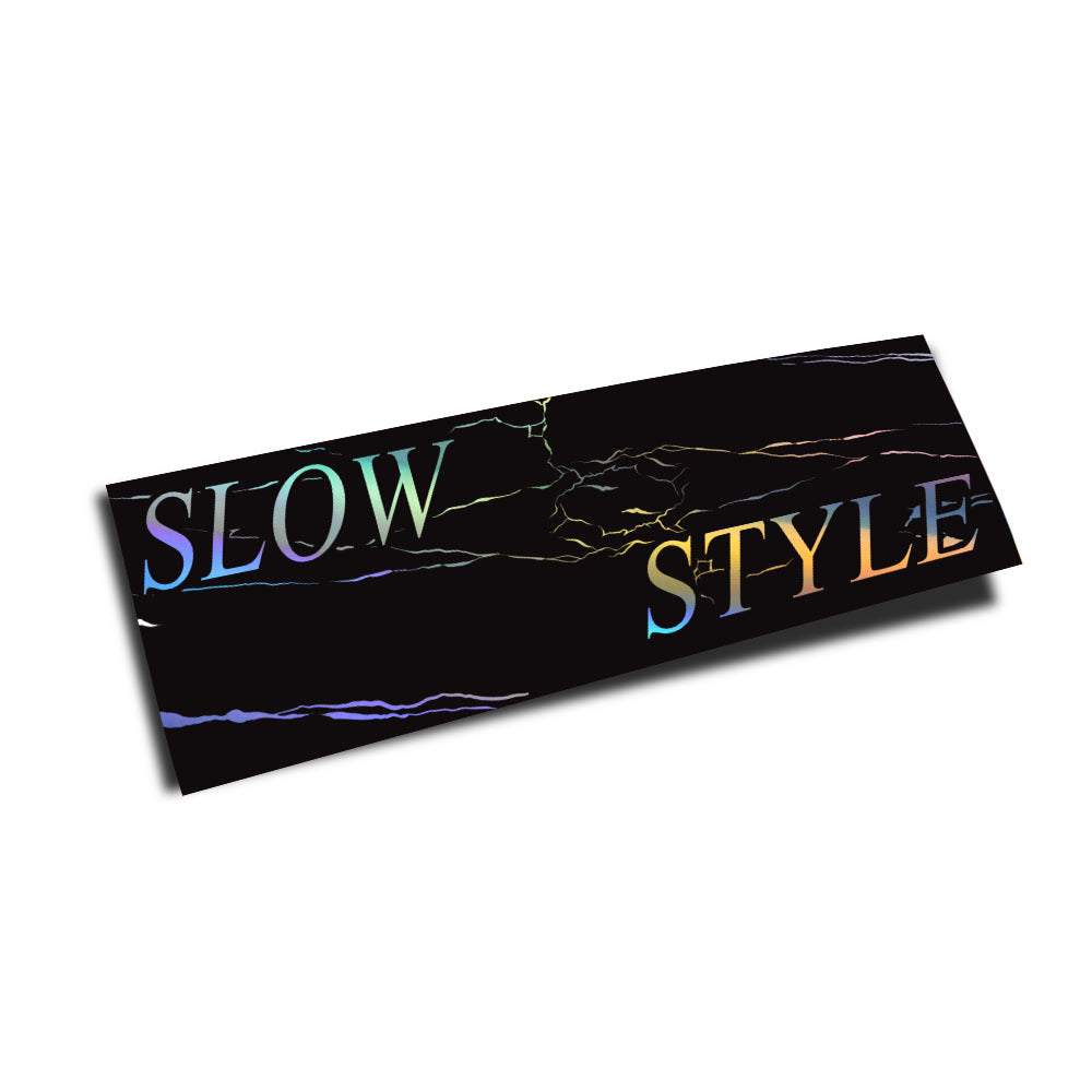 "SLOW STYLE" SLAP (RAINBOW HOLO)