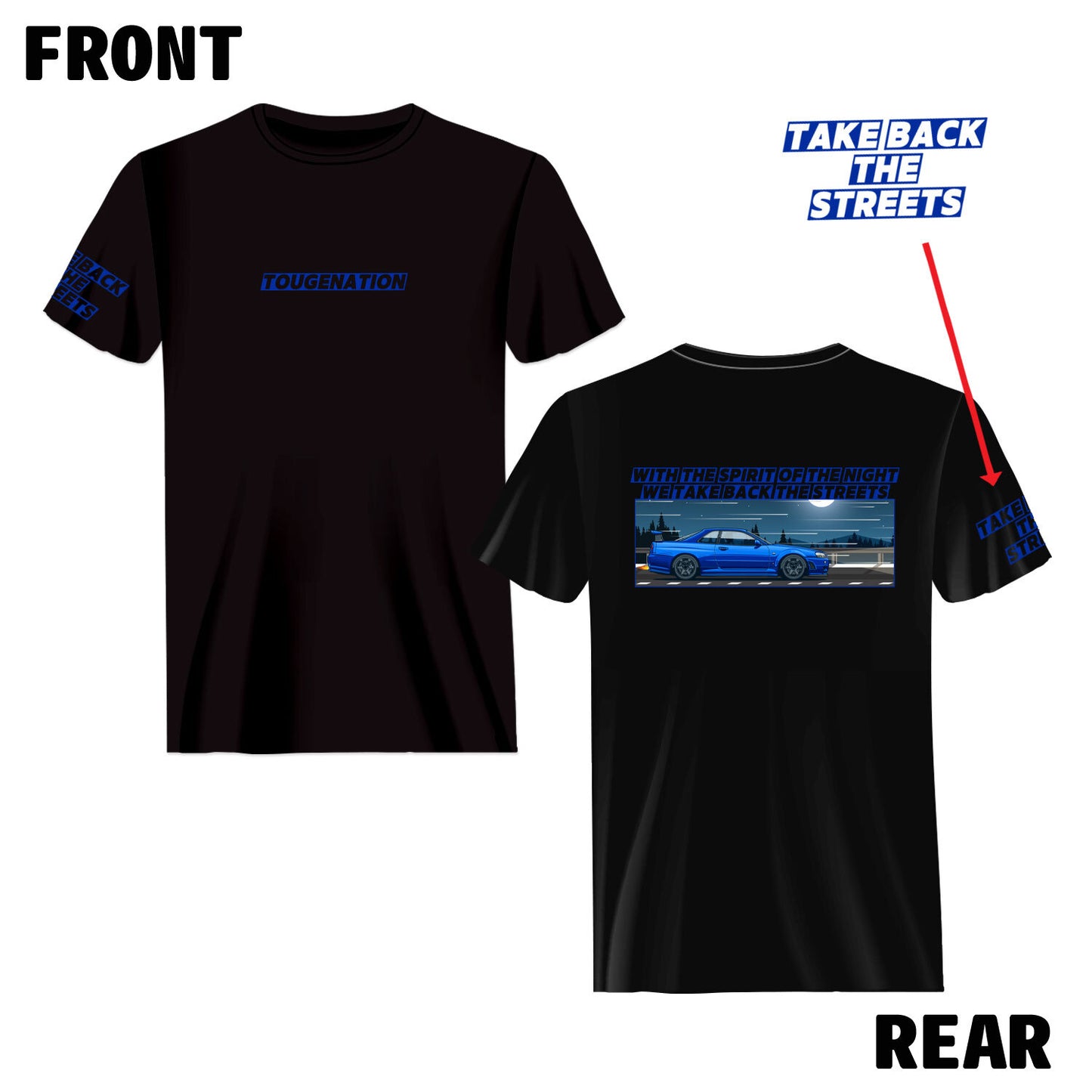 TAKE BACK THE STREETS SERIES T-SHIRT : NISSAN SKYLINE R34 GT-R