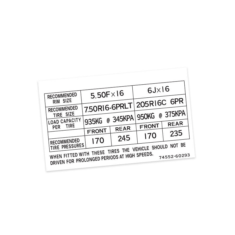 TYRE INFORMATION DECAL : 40-SERIES LAND CRUISER (#74552-60293)
